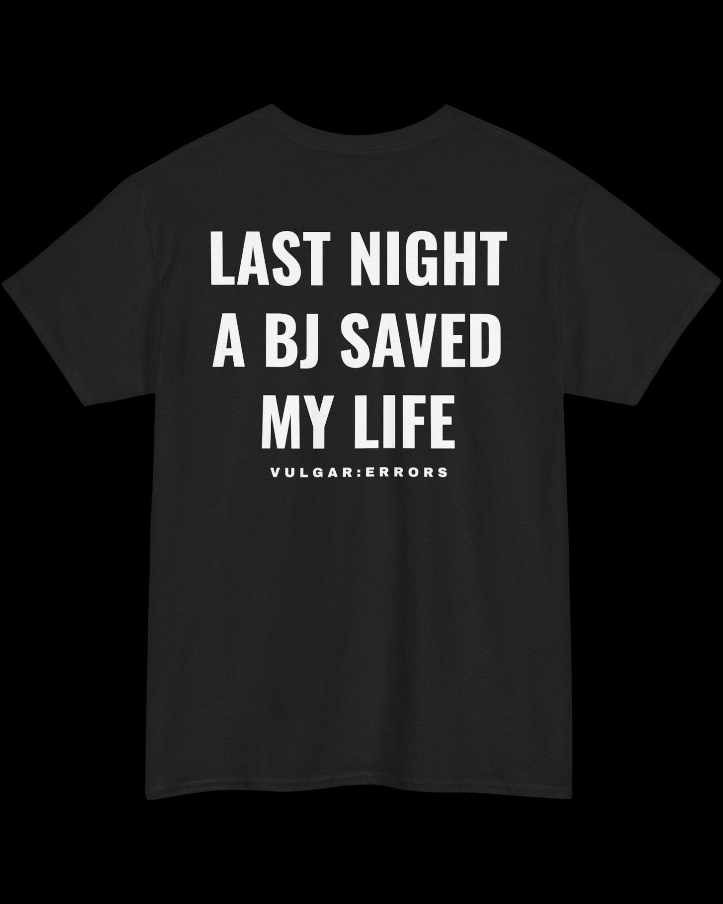 Vulgar Errors Last Night T-Shirt with large white back slogan print on black cotton