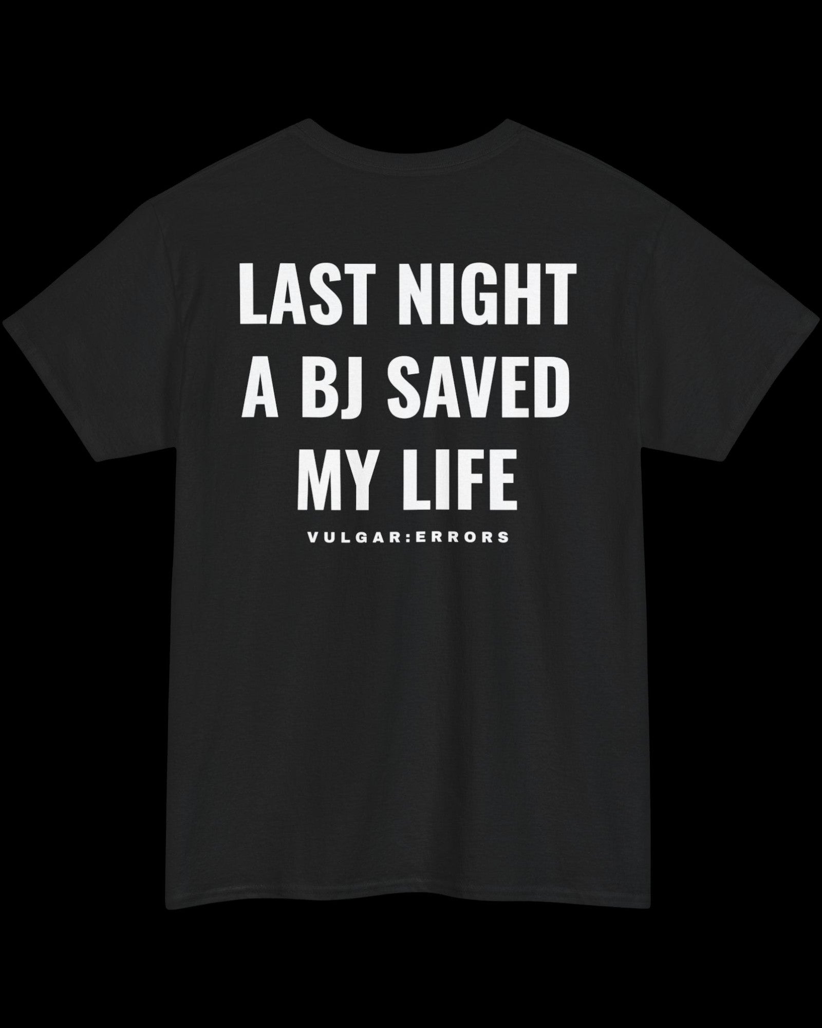 Vulgar Errors Last Night T-Shirt with large white back slogan print on black cotton
