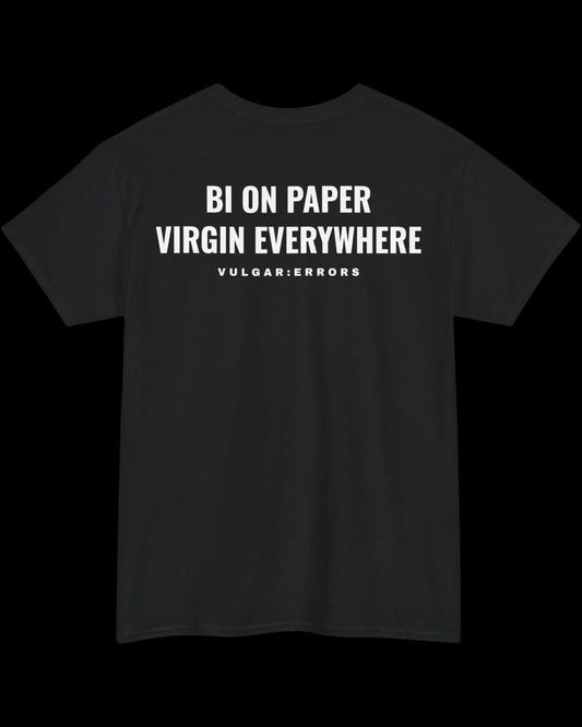 Vulgar Errors Bi On Paper T-Shirt with large white back slogan print on black cotton
