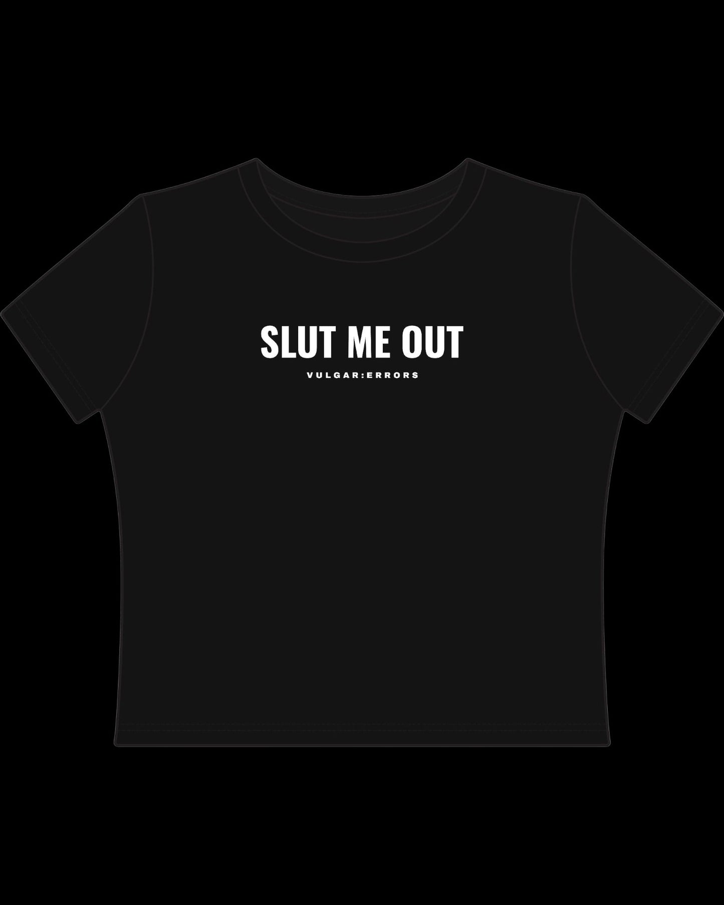 Vulgar Errors Rearrange My Guts Baby Tee with white chest slogan print on fitted black cotton
