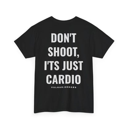 Don't Shoot  - Tee