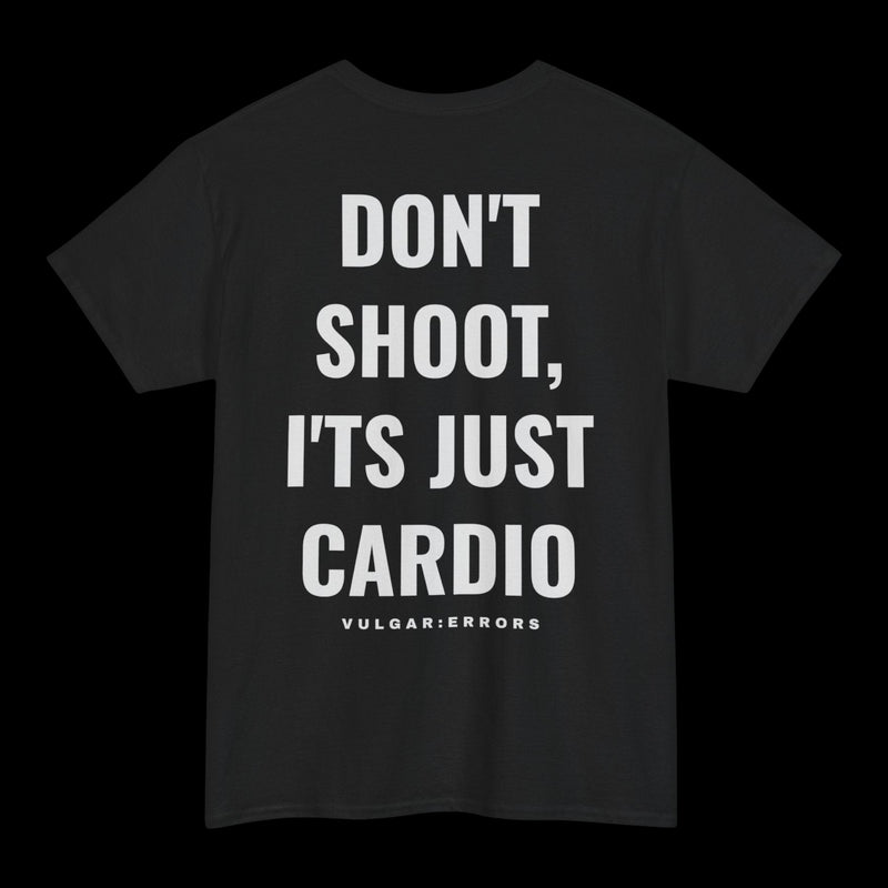 Don't Shoot  - Tee