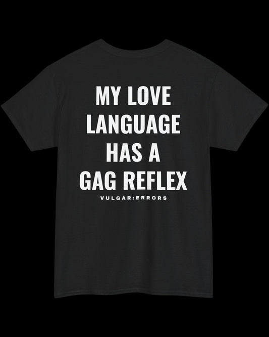 Vulgar Errors My Love Language T-Shirt with large white back slogan print on black cotton