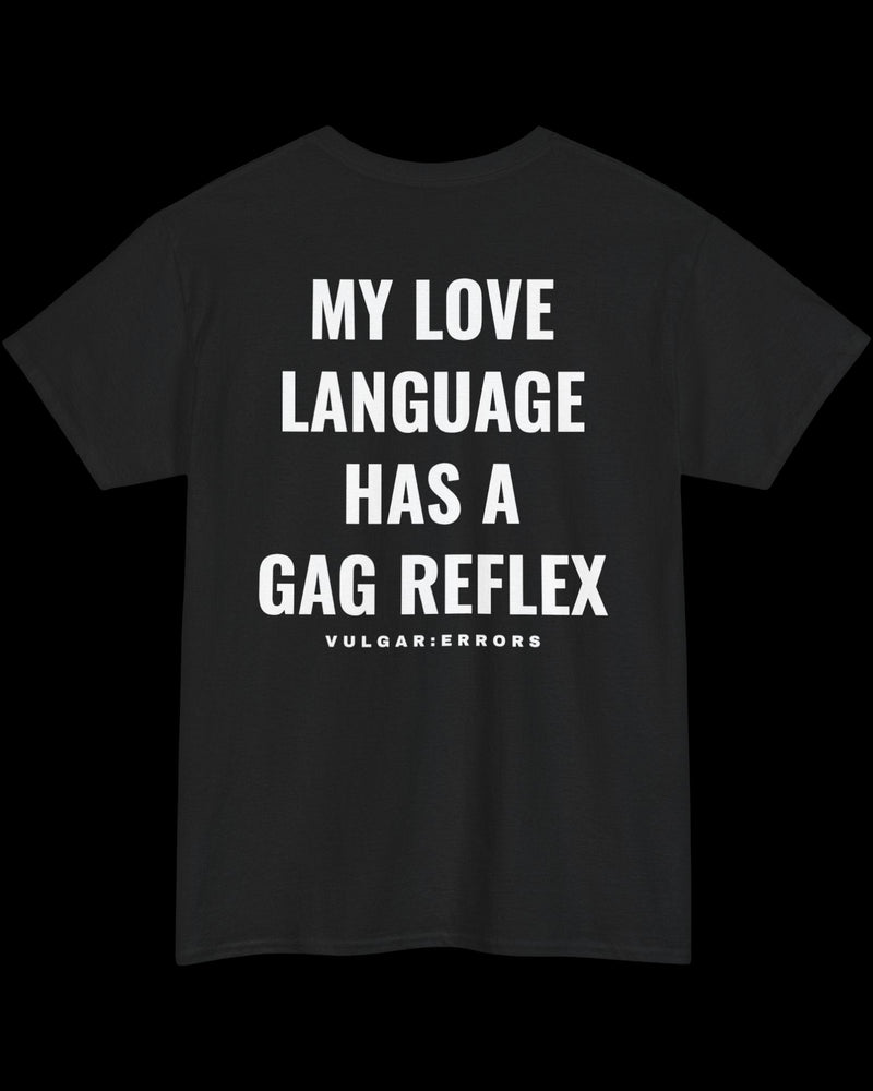 Vulgar Errors My Love Language T-Shirt with large white back slogan print on black cotton