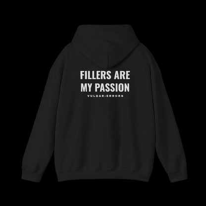 FILLERS ARE MY PASSION Hoodie by Vulgar Errors, black hoodie, photo 1 on a black background