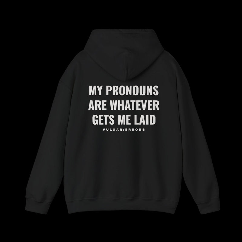 MY PRONOUNS ARE WHATEVER Hoodie, back print, on a black background
