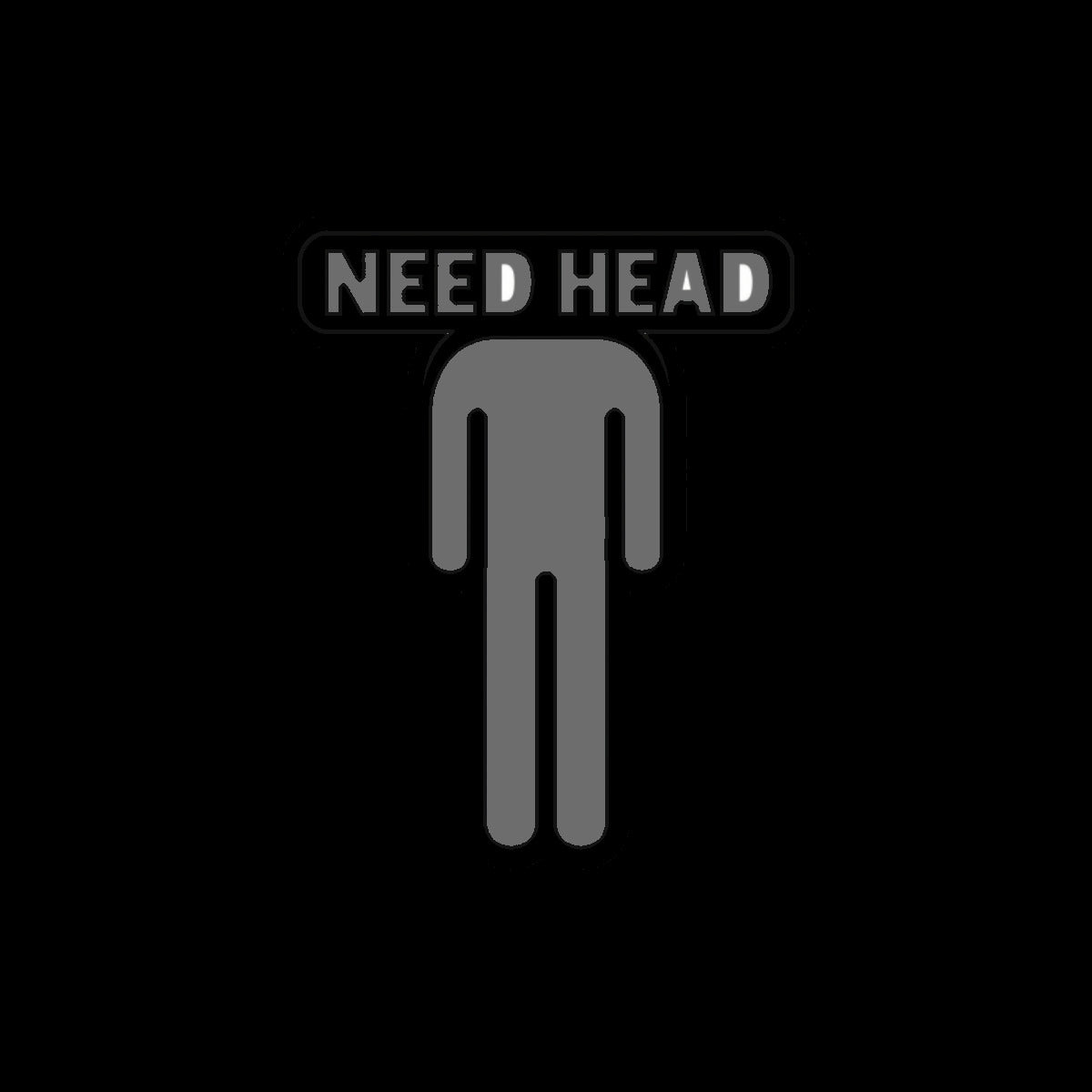 NEED HEAD Kiss Cut Vinyl Decal by Vulgar Errors, black paper products, photo 1 on a black background