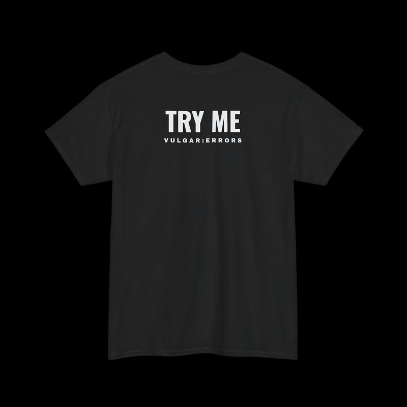 TRY ME Tee, back print, black on black background