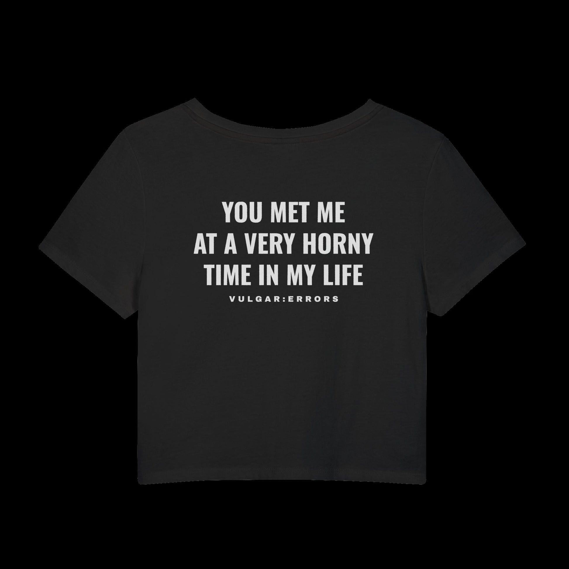 "Horny Time" Vulgar Errors cropped baby tee in black, back view showing the large white slogan back print