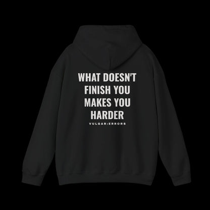WHAT DOESN'T FINISH YOU Hoodie, back print, on a black background